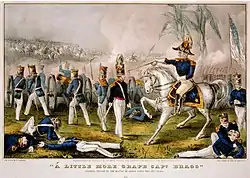 A little more grape Capt. Bragg - General Taylor at the Battle of Buena Vista, Feby 23d, 1847. Lithograph. Currier.
