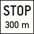 H-011"Stop! Right of way is mandatory," announcement