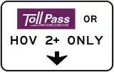 Toll road pass or high-occupancy vehicle&nbsp;(HOV)