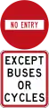 No Entry - Except Buses or Cycles (do not enter from this point)