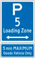 Loading Zone Parking: 5 Minutes (on both sides of this sign; Maximum of 5 minutes to be strictly observed; goods vehicles only)