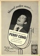 Photograph of Perry Como singing, superimposed on an illustration of a microphone and accompanied by advertising copy, including the slogan "Mutual makes music ...".